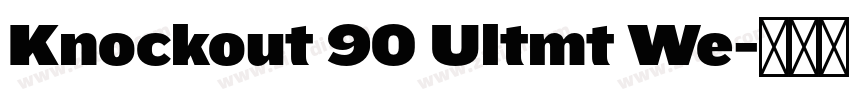 Knockout 90 Ultmt We字体转换 Knockout 90 Ultmt We字体转换